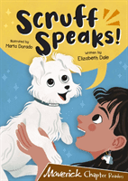 Scruff Speaks - (Brown Chapter Readers) (Dale Elizabeth)(Paperback / softback)