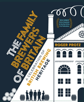 Family Brewers of Britain - A celebration of British brewing heritage (Protz Roger)(Paperback / softback)