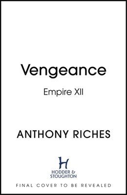Vengeance: Empire XII (Riches Anthony)(Pevná vazba)