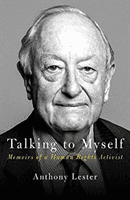 Talking to Myself - A Life in Human Rights (Lester Anthony)(Pevná vazba)