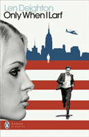 Only When I Larf (Deighton Len)(Paperback / softback)