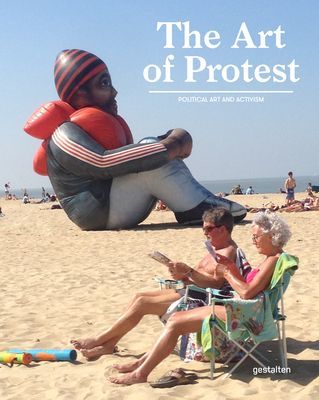 Art of Protest - Political Art and Activism(Pevná vazba)