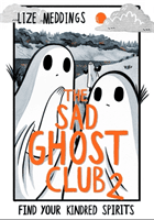 Sad Ghost Club Volume Two (Meddings Lize)(Paperback / softback)