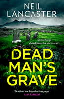 Dead Man's Grave (Lancaster Neil)(Paperback / softback)