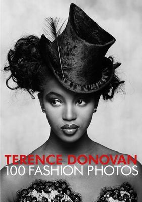 Terence Donovan: 100 Fashion Photos (Muir Robin)(Pevná vazba)