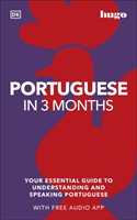 Portuguese in 3 Months with Free Audio App - Your Essential Guide to Understanding and Speaking Portuguese (DK)(Paperback / softback)