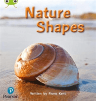 Bug Club Phonics Non-Fiction Early Years and Reception Phase 1 Nature Shapes (Kent Fiona)(Paperback / softback)