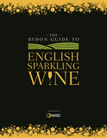 Rydon Guide to English Sparkling Wine (Publishing Rydon)(Pevná vazba)