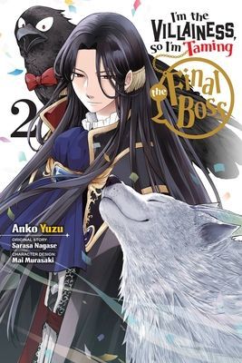 I'm The Villainess, So I'm Taming the Final Boss, Vol. 2 (Nagase Sarasa)(Paperback / softback)