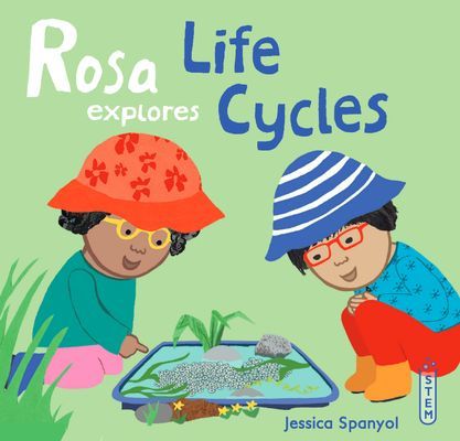 Rosa Explores Life Cycles (Spanyol Jessica)(Pevná vazba)
