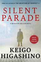 Silent Parade - A DETECTIVE GALILEO NOVEL (Higashino Keigo)(Paperback / softback)