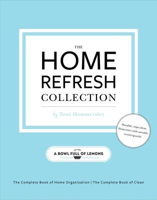 Home Refresh Collection, from a Bowl Full of Lemons - The Complete Book of Clean (Hammersley Toni)(Paperback / softback)