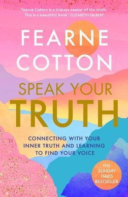 Speak Your Truth - The Sunday Times top ten bestseller (Cotton Fearne)(Paperback / softback)