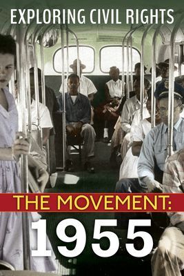 Exploring Civil Rights: The Movement: 1955 (Library Edition) (Yomtov Nel)(Pevná vazba)