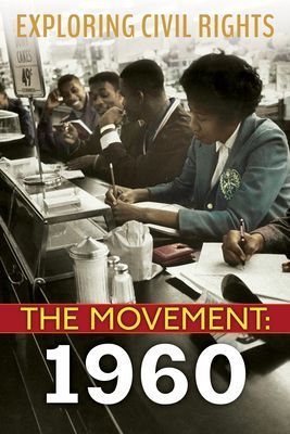 Exploring Civil Rights: The Movement: 1960 (Library Edition) (Castrovilla Selene)(Pevná vazba)