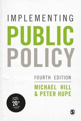 Implementing Public Policy - An Introduction to the Study of Operational Governance (Hill Michael)(Paperback / softback)