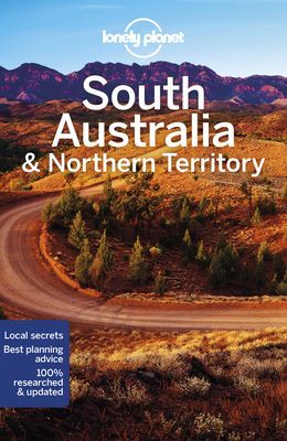 Lonely Planet South Australia & Northern Territory (Lonely Planet)(Paperback / softback)