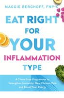 Eat Right For Your Inflammation Type (Berghoff Dr Maggie)(Paperback / softback)