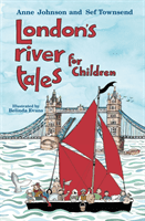 London's River Tales for Children (Johnson Anne)(Paperback / softback)