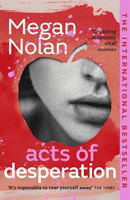Acts of Desperation - The must-read novel of 2022 (Nolan Megan)(Paperback / softback)