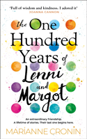 One Hundred Years of Lenni and Margot - The unforgettable Richard & Judy Book Club pick 2021 (Cronin Marianne)(Paperback / softback)