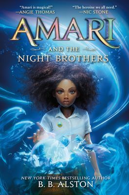 Amari and the Night Brothers (Alston B. B.)(Paperback)
