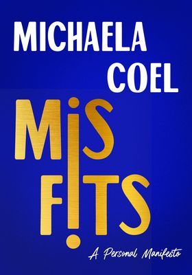 Misfits: A Personal Manifesto (Coel Michaela)(Pevná vazba)
