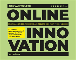 Online Innovation - Tools, Techniques, Methods and Rules to Innovate Online (Wulfen Gijs  van)(Paperback / softback)