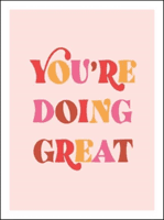 You're Doing Great - Uplifting Quotes to Empower and Inspire (Publishers Summersdale)(Pevná vazba)