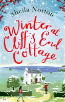 Winter at Cliff's End Cottage: a sparkling Christmas read to warm your heart (Norton Sheila)(Paperback / softback)