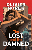 Lost and the Damned - The Times Crime Book of the Month (Norek Olivier)(Paperback / softback)