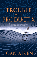 Trouble With Product X (Aiken Joan)(Paperback / softback)