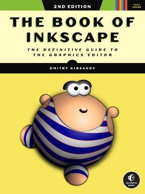 Book Of Inkscape 2nd Edition - The Definitive Guide to the Graphics Editor (Kirsanov Dmitry)(Paperback / softback)
