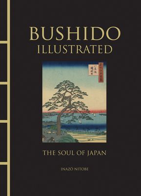Bushido Illustrated - The Soul of Japan (Nitobe Inazo)(Pevná vazba)