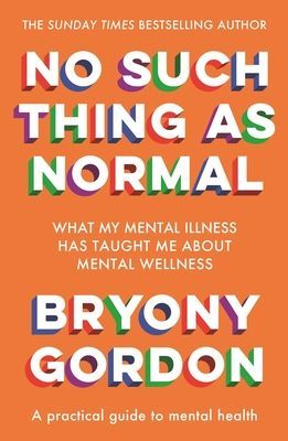 No Such Thing as Normal - From the author of Glorious Rock Bottom (Gordon Bryony)(Paperback / softback)