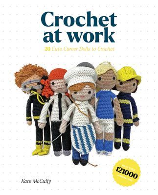 Crochet at Work (McCully K.)(Paperback / softback)