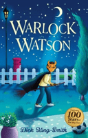 Dick King-Smith: Warlock Watson (King-Smith Dick)(Paperback / softback)