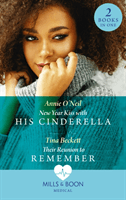 New Year Kiss With His Cinderella / Their Reunion To Remember - New Year Kiss with His Cinderella (Nashville Er) / Their Reunion to Remember (Nashville Er) (O'Neil Annie)(Paperback / softback)