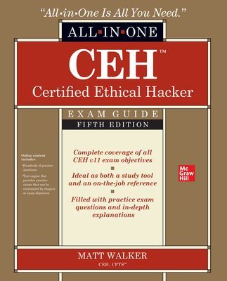 CEH Certified Ethical Hacker All-in-One Exam Guide, Fifth Edition (Walker Matt)(Paperback / softback)