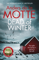 Dead of Winter - The unmissable new crime novel from the award-winning writer (Motte Anders de la)(Paperback / softback)
