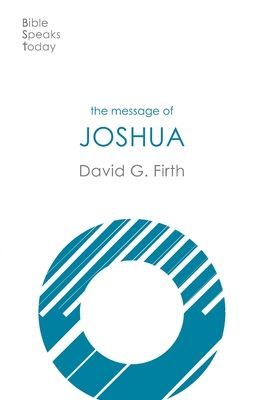 Message of Joshua - Promise And People (Firth David G (Author))(Paperback / softback)