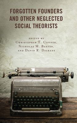 Forgotten Founders and Other Neglected Social Theorists(Paperback / softback)