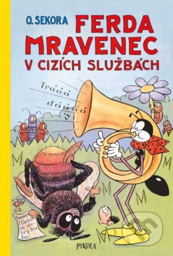 Ferda Mravenec v cizích službách - Ondřej Sekora