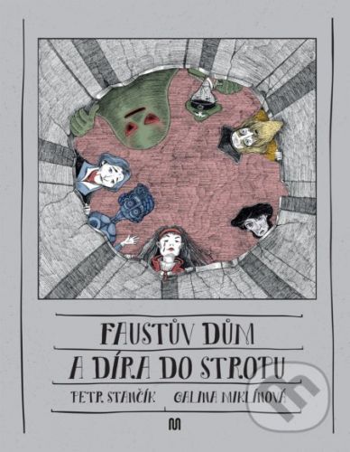 Faustův dům a díra do stropu - Petr Stančík