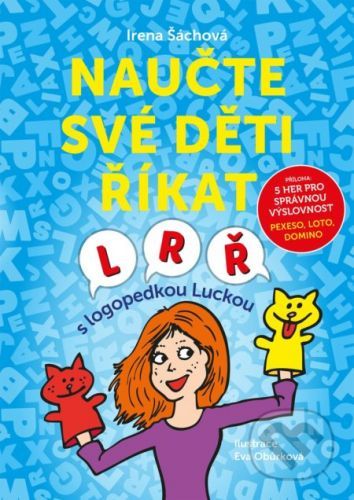 Naučte své děti říkat L, R, Ř - Irena Šáchová