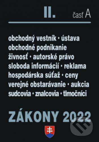 Zákony 2022 II/A - Obchodné právo a živnostenský zákon - Poradca s.r.o.