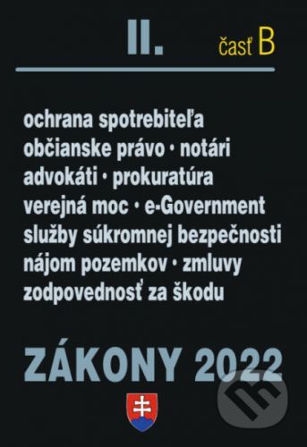 Zákony 2022 II/B - Občianske právo, Notári, Advokáti, Prokurátori - Poradca s.r.o.