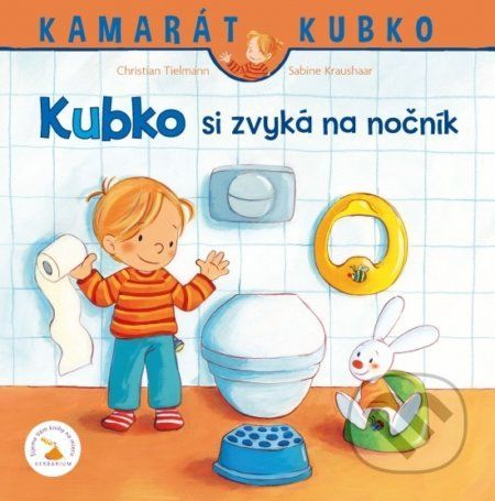 Kubko si zvyká na nočník - Christian Tielmann, Sabine Kraushaar