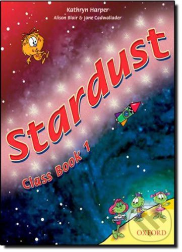 Stardust 1: Class Book - Jane Cadwallader, Alison Blair
