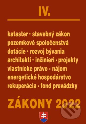 Zákony 2022 IV Stavebné zákony a predpisy, Architekti a inžinieri, Pôda - Poradca s.r.o.